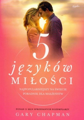 5 języków miłości (książka) - Gary Chapman, rodzina, rodzice, ESPRIT, 2023 r., oprawa miękka - 62145 9788367742528