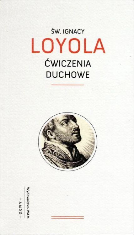 Ćwiczenia duchowe (książka) - Ignacy Loyola, duchowość, Wydawnictwo WAM, 2019 r., oprawa miękka - 62140 9788327717580