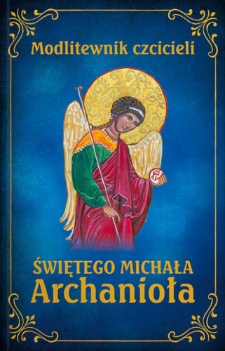 Modlitewnik czcicieli św. Michała Archanioła (książka) - ks. Leszek Smoliński, modlitewniki, Dom Wydawniczy Rafael, 2025 r., oprawa twarda - 61513 9788368475401