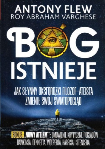 Bóg istnieje. Jak słynny oksfordzki filozof-ateista zmienił swój światopogląd (książka) - Antony Flew, Bóg, Wydawnictwo Fronda, oprawa miękka - 61433 9788380798472