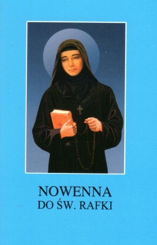 Nowenna do św. Rafki (książka) - Michał Lipiński  (red.) , nowenny i modlitwy, Wydawnictwo Instytut Teologiczny Księży Misjonarzy, 2019 r., oprawa miękka - 61084 9788378694274
