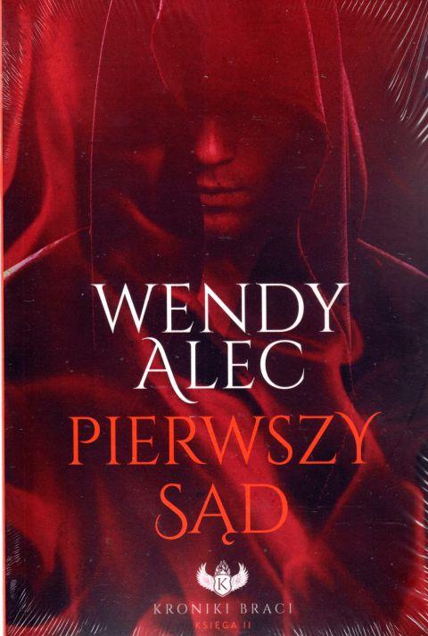 Pierwszy Sąd (książka) - Wendy Alec, powieść, AETOS MEDIA, 2019 r., oprawa miękka - 60920 9788361097792