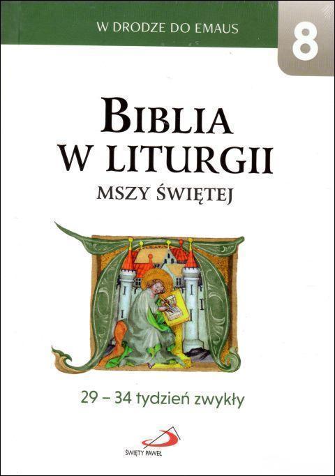 Biblia w liturgii Mszy Świętej. 29-34 tydzień zwykły (książka) - praca zbiorowa, Biblia, Edycja św. Pawła, 2019 r., oprawa twarda - 60786 9788377973813