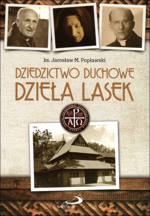 Dziedzictwo duchowe Dzieła Lasek (książka) - Jarosław M. Popławski, popularnonaukowe, Edycja św. Pawła, 2018 r., oprawa miękka - 59879 9788381310543