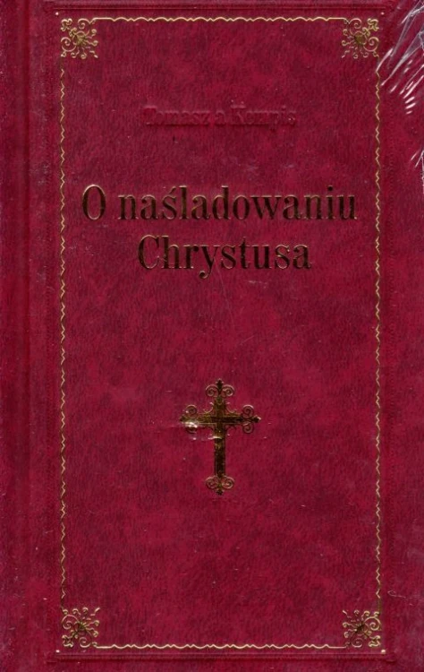 O naśladowaniu Chrystusa - LUX bordo (książka) - -, modlitewniki, Wydawnictwo Drukarnia Diecezjalna - Sandomierz, 2014 r., oprawa twarda - 59453 5902983908425