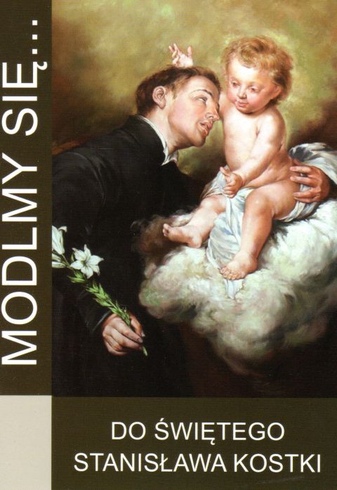 Módlmy się... do św. Stanisława Kostki (książka) - -, nowenny i modlitwy, WYD. JUT, 2018 r., oprawa miękka - 59028 9788365504883