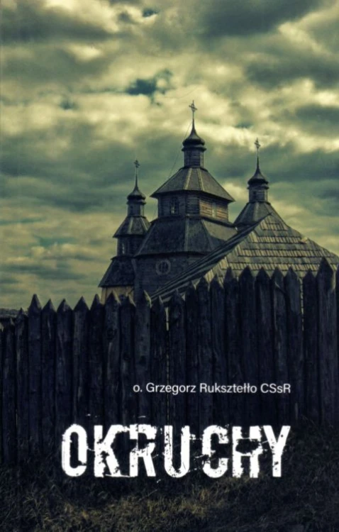 Okruchy (książka) - o. Grzegorz Ruksztełło, popularnonaukowe, Wydawnictwo Bernardinum, 2022 r., oprawa miękka - 58873 9788381278577