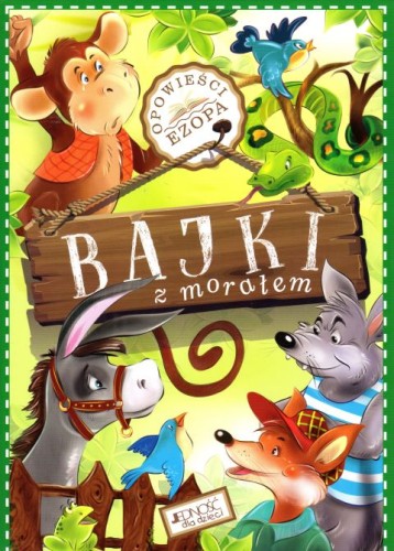 Bajki z morałem. Opowieści Ezopa (książka) - praca zbiorowa, dzieci, Wydawnictwo Jedność, 2017 r., oprawa twarda - 56740 9788379717842