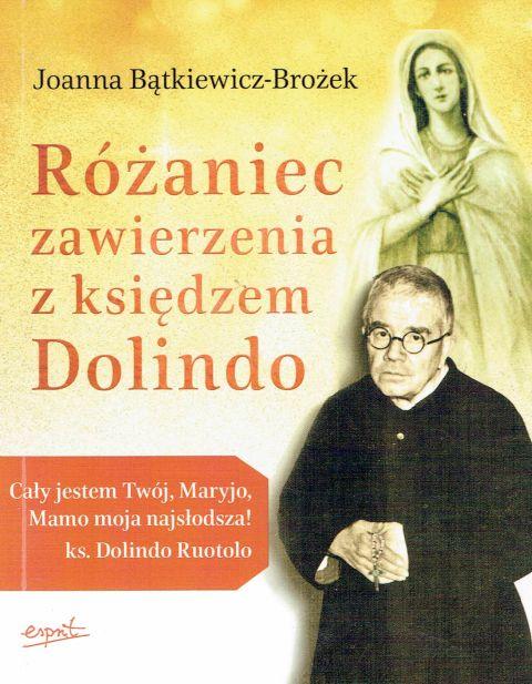 Różaniec zawierzenia z księdzem Dolindo (książka) - Joanna Bątkiewicz-Brożek, Różaniec św., ESPRIT, 2023 r., oprawa miękka - 56488 9788367742122