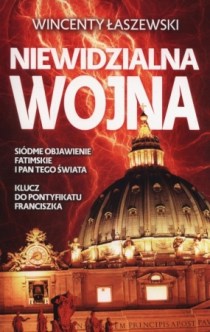 Niewidzialna wojna (książka) - Wincenty Łaszewski, Łaszewski, Wydawnictwo Fronda, 2017 r., oprawa miękka - 56122 9788380798410