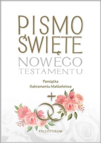 Nowy Testament z ilustracjami (twarda, obw. małżeństwo) (książka) - -, Pismo św., Wydawnictwo Pallottinum, 2017 r., oprawa twarda - 55746 9788370148010