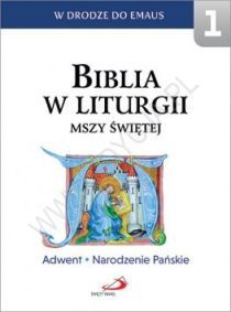 Biblia w liturgii Mszy Świętej. Adwent (książka) - -, Biblia, Edycja św. Pawła, 2016 r., oprawa twarda - 55485 9788377977408