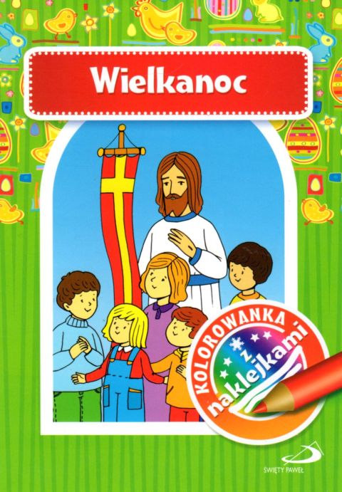 Wielkanoc. Kolorowanka z naklejkami (książka), kolorowanka, Edycja św. Pawła, 2017 r., oprawa miękka - 54833 9788377977996