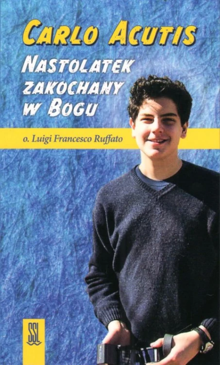 Carlo Acutis. Nastolatek zakochany w Bogu (książka) - o. Luigi Francesco Ruffato, nastolatki, Wydawnictwo Sióstr Loretanek, 2024 r., oprawa miękka ze skrzydełkami - 66767 9788382121568