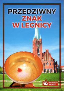 Przedziwny znak w Legnicy (książka) - Paulina Sieradzka  (red.) , Eucharystia, WYD. JUT, 2016 r., oprawa Miękka - 53572 9788365504098