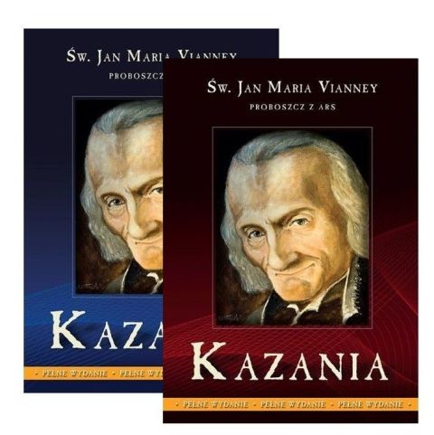 Kazania Proboszcza z Ars - Komplet (książka) - Maria Jan Vianney, żywoty świętych, Wydawnictwo Drukarnia Diecezjalna - Sandomierz, 2015 r., oprawa Twarda - 52215 5902983910923