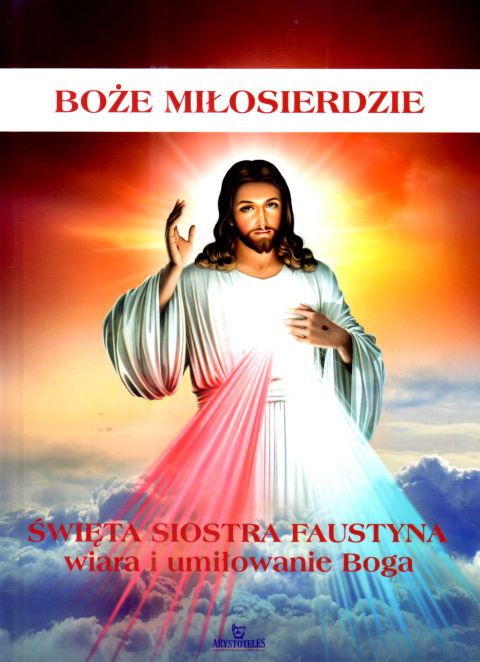 Boże Miłosierdzie. Kult, Historia, Sanktuarium (książka) - Joanna Wilder, albumy, ARYSTOTELES, 2026 r., oprawa twarda - 51036 9788380389762