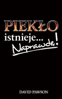 Piekło istnieje naprawdę (książka) - David Pawson, sekty egzorcyzmy, Oficyna Wydawnicza VOCATIO, 2015 r., oprawa miękka - 50374 9788378291695