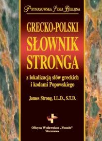Grecko-Polski słownik Stronga z lokalizacją słów (książka) - -, Biblia, Oficyna Wydawnicza VOCATIO, 2014 r., oprawa twarda - 49363 9788378291398