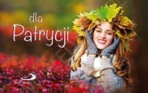 Imiona 25 - dla Patrycji (książka) - seria: Imiona, sentencje, Edycja św. Pawła, 2015 r., oprawa miękka - 49269 9788377974865