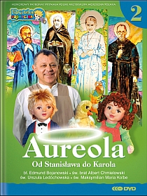 Aureola. Od Stanisława do Karola cz.2 (płyta DVD), PROMYCZEK - Wydawnictwo Diecezji Tarnowskiej - 47657 9788393318254