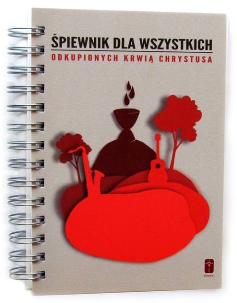 Śpiewnik dla wszystkich odkupionych Krwią Chrystusa (spirala) (książka) - ks. Daniel Rafał Mokwa  (opr.) , śpiewniki, Wydawnictwo Misjonarzy Krwi Chrystusa POMOC, 2021 r., oprawa miękka - 47516 9788372560322