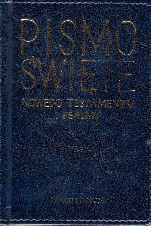 Nowy Testament i PSALMY (o.półtwarda, ekologiczna) (książka) - praca zbiorowa, Biblia, Wydawnictwo Pallottinum, 1996 r., oprawa półtwarda - 46978 9788370147877
