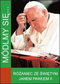 Módlmy się... różaniec ze św. JPII (książka) - -, nowenny i modlitwy, WYD. JUT, 2018 r., oprawa miękka - 46785 9788364402869
