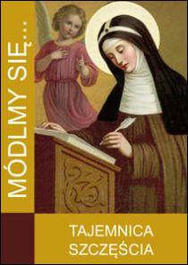Módlmy się... Tajemnica szczęścia (książka) - -, nowenny i modlitwy, WYD. JUT, 2014 r., oprawa Miękka - 45597 9788364402968