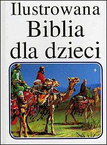 Ilustrowana biblia dla dzieci - biała, wielbłąd (książka) - bp. Kazimierz Romaniuk, Biblia, Wydawnictwo Opoka, oprawa twarda - 43366 9788391325629