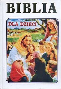 Biblia dla dzieci - biała (książka) - ks. Jerzy Banak, Biblie dla dzieci, Wydawnictwo Opoka, 2003 r., oprawa twarda - 43364 9788391325650