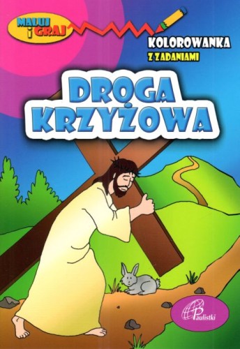 Droga krzyżowa - kolorowanka z zadaniami (książka), kolorowanka, PAULISTKI, 2022 r., oprawa miękka - 42965 9788362985357