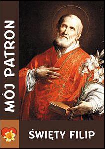 Mój patron - Święty FILIP (książka) - -, nowenny i modlitwy, WYD. JUT, 2014 r., oprawa miękka - 42916 9788364402395