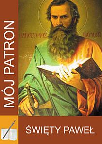 Mój patron - Święty PAWEŁ (książka) - -, nowenny i modlitwy, WYD. JUT, 2014 r., oprawa miękka - 42567 9788364402234