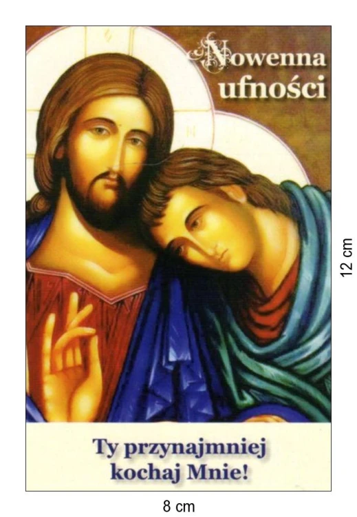 Obrazek Nowenna ufności. O Jezu, Twemu Sercu powierzam (tę osobę/zmarłego/intencję/sprawę) ... - 41921