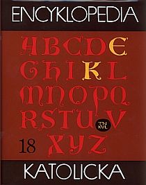 Encyklopedia Katolicka tom 18 (książka) - Edward Gigilewicz,    (red.) , naukowe, Towarzystwo Naukowe KUL, 2013 r., oprawa twarda z obwolutą - 41232 9788373066144