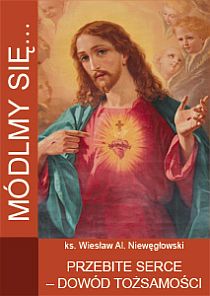 Módlmy się... przebite serce - dowód tożsamości (książka) - -, nowenny i modlitwy, WYD. JUT, 2014 r., oprawa miękka - 40905 9788363602222
