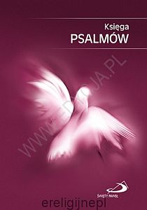 Księga Psalmów (książka) - -, Biblia, Edycja św. Pawła, 2011 r., oprawa twarda - 40370 9788374249362