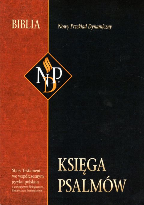 Księga psalmów. Pismo Święte-Nowy Przekład Dynamiczny (książka) - Praca zbiorowa, Biblia, Oficyna Wydawnicza VOCATIO, 2018 r., oprawa miękka - 39641 9788363828141