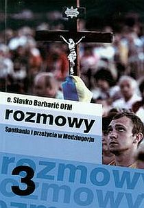Rozmowy. Spotkania i przeżycia w Medziugorju (książka) - o. Slavko Barbarić OFM, Medziugorje, Wydawnictwo Zakonu OO. Pijarów, 2012 r., oprawa miękka - 38864 9788393529346