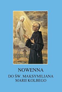 Nowenna do św. Maksymiliana Marii Kolbego (książka) - Stanisław Rospond  (red.) , nowenny i modlitwy, Wydawnictwo Instytut Teologiczny Księży Misjonarzy, 2013 r., oprawa miękka - 38846 9788378690252