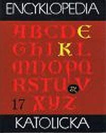 Encyklopedia Katolicka tom 17 (książka) - Edward Gigilewicz,    (red.) , naukowe, Towarzystwo Naukowe KUL, 2012 r., oprawa twarda z obwolutą - 38635 9788373065673