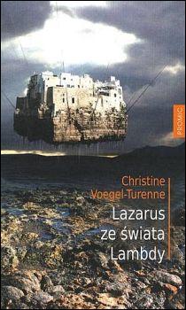 Lazarus ze świata Lambdy (książka) - Dorota Samsel  (tłum.) , powieść, Wydawnictwo Księży Marianów, 2012 r., oprawa miękka z obwolutą - 36856 9788375023381