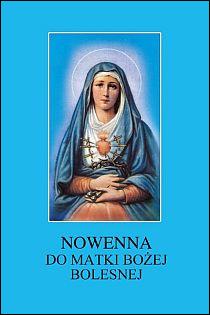 Nowenna do MB Bolesnej (książka) - Stanisław . Red. Rospond CM, nowenny i modlitwy, Wydawnictwo Instytut Teologiczny Księży Misjonarzy, 2012 r., oprawa miękka - 36745 9788372169600