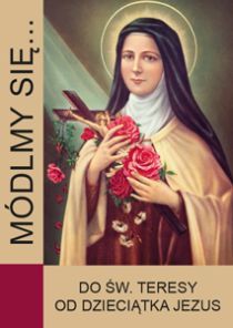 Módlmy się... do św. Teresy od Dzieciątka Jezus (książka) - praca zbiorowa, nowenny i modlitwy, WYD. JUT, 2014 r., oprawa miękka - 33688 9788364762086