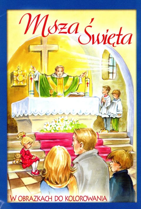 Msza Święta w obrazkach do kolorowania (książka) - -, kolorowanka, Wydawnictwo Hlondianum, 2015 r., oprawa Miękka - 33084 9788362959068