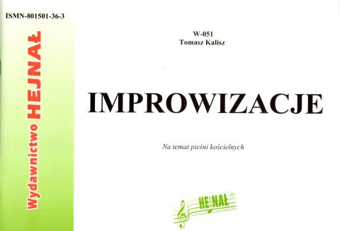 Improwizacje. Na temat pieśni kościelnych - Tomasz Kalisz, śpiewniki, HEJNAŁ, 2005 r., oprawa miękka - 32640 9788015013635