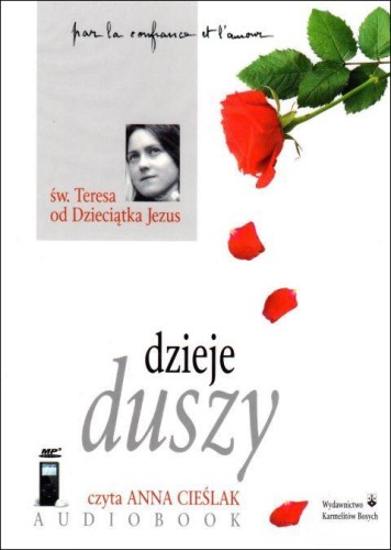 Dzieje duszy  mp3 - św. Teresa od Dzieciątka Jezus, WYD. KARM. BOS. - 31737 9788376041230