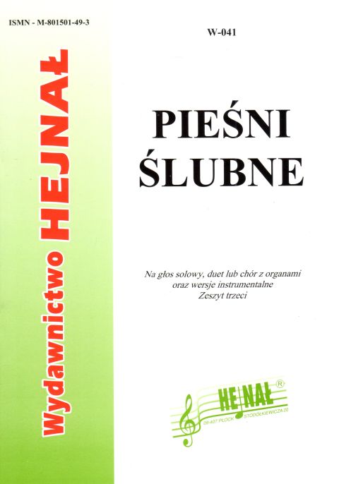 Pieśni ślubne - na głos solowy, duet lub Chór z organami oraz wersje instrumentalne - ks. Hieronim Chamski  (opr.) , śpiewniki, HEJNAŁ, 2008 r., oprawa miękka - 30975