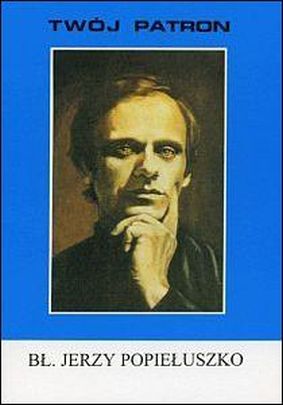 Twój patron - Bł. Jerzy Popiełuszko (książka) - ks. Stanisław Rospond CM, biografie, Wydawnictwo Instytut Teologiczny Księży Misjonarzy, 2010 r., oprawa miękka - 30187 9788372168238